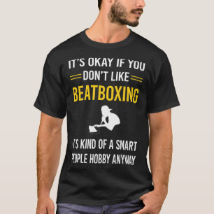 Smart People Beat Box Beatboxing Beatbox T-Shirt