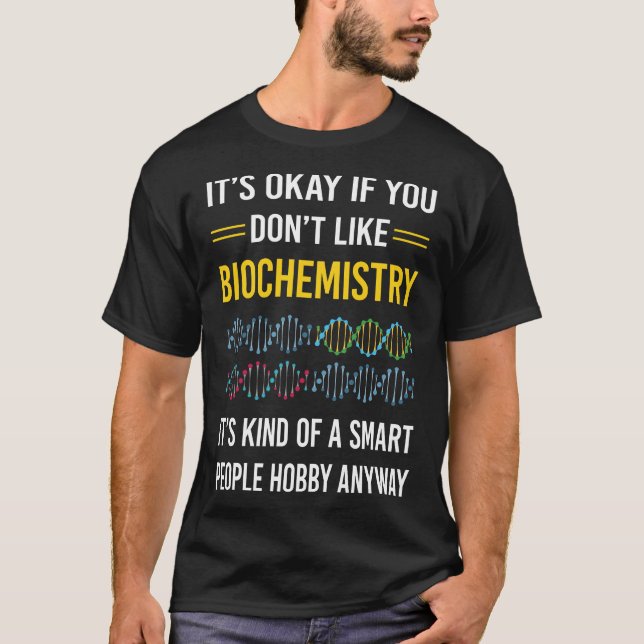 Smart People Biochemistry Biochemist T-Shirt (Front)
