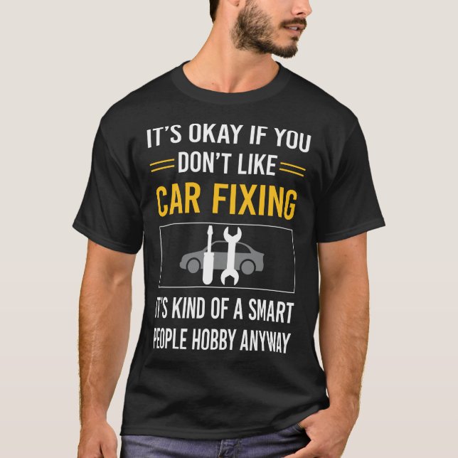 Smart People Car Fixing T-Shirt (Front)
