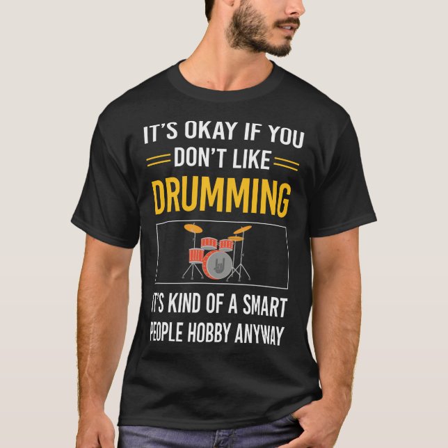 Smart People Drumming Drummer Drum Drums T-Shirt (Front)