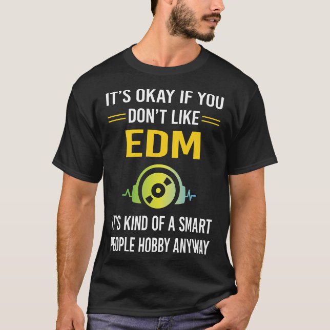 Smart People EDM T-Shirt (Front)