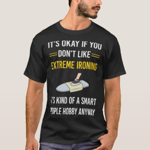 Smart People Extreme Ironing T-Shirt