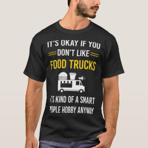 Smart People Food Truck Trucks T-Shirt