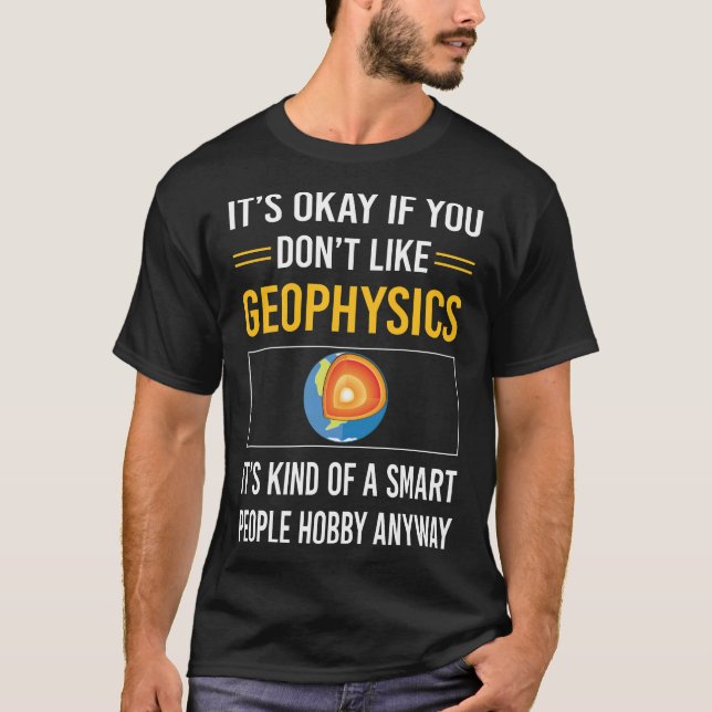 Smart People Geophysics Geophysicist T-Shirt (Front)