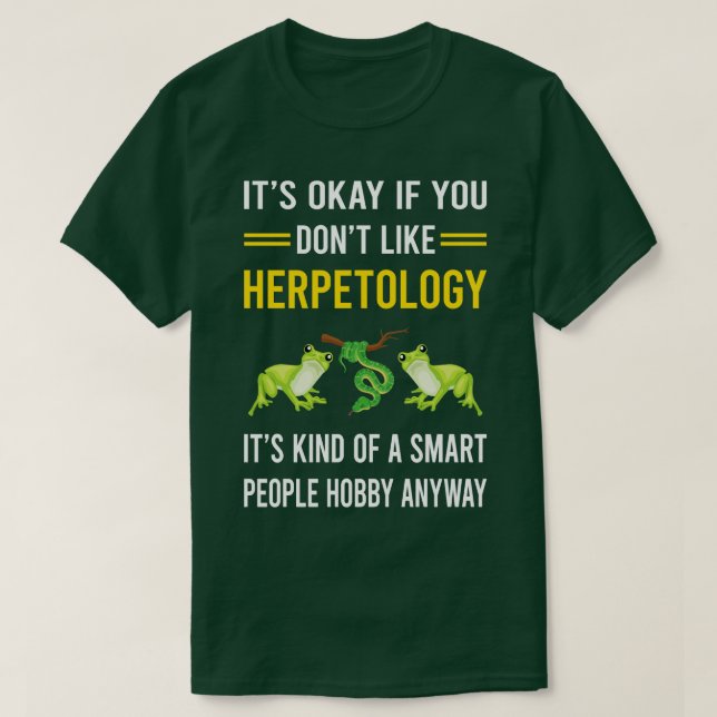 Smart People Hobby Herpetology Herping Herp T-Shirt (Design Front)