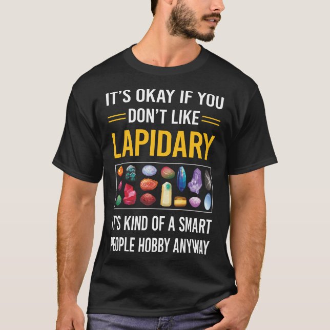 Smart People Lapidary Lapidarist T-Shirt (Front)