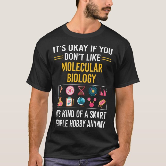 Smart People Molecular Biology Biologist T-Shirt (Front)