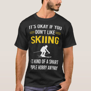 Smart People Skiing Ski Skier T-Shirt