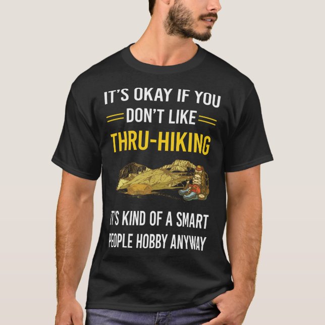 Smart People Thru-Hiking Thru Hiking Hike Hiker T-Shirt (Front)