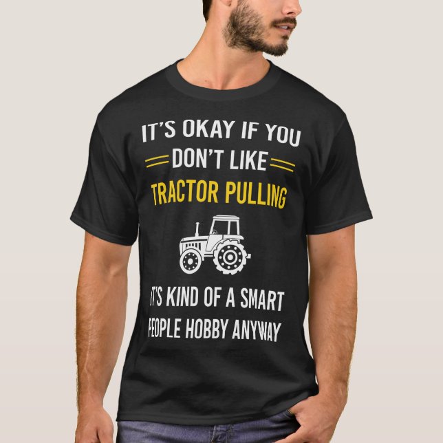 Smart People Tractor Pulling T-Shirt (Front)