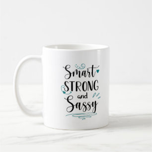 Smart, Strong Sassy, Women Elegant Feminism Coffee Mug