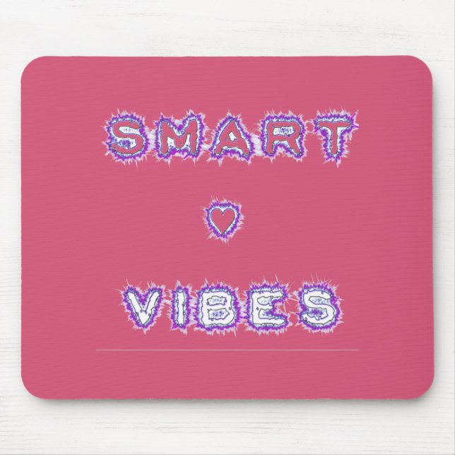 Smart Vibes Quote Text Art Design Mouse Pad (Front)