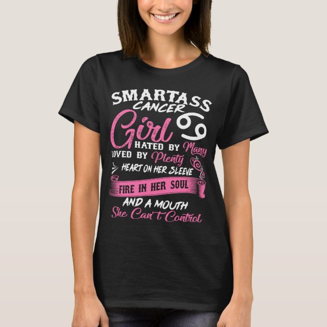 Smartass Cancer Girl Horoscope Astrology T-Shirt (Front)
