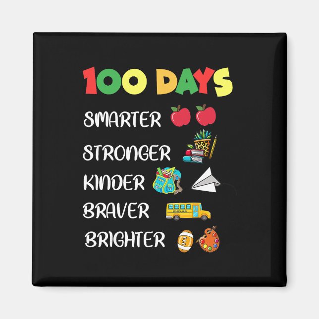 Smarter Kinder Stronger Brighter 100 Days Of Schoo Magnet (Front)