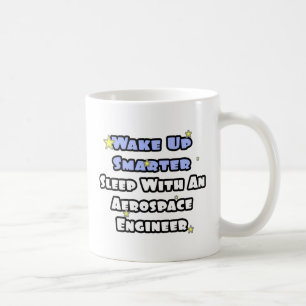 Smarter...Sleep With an Aerospace Engineer Coffee Mug