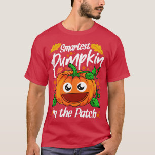 Smartest Pumpkin In The Patch Halloween2 T-Shirt