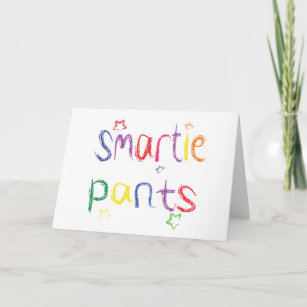 Smartie Pants fun Card