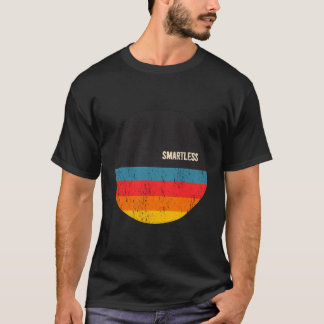Smartless T-Shirt