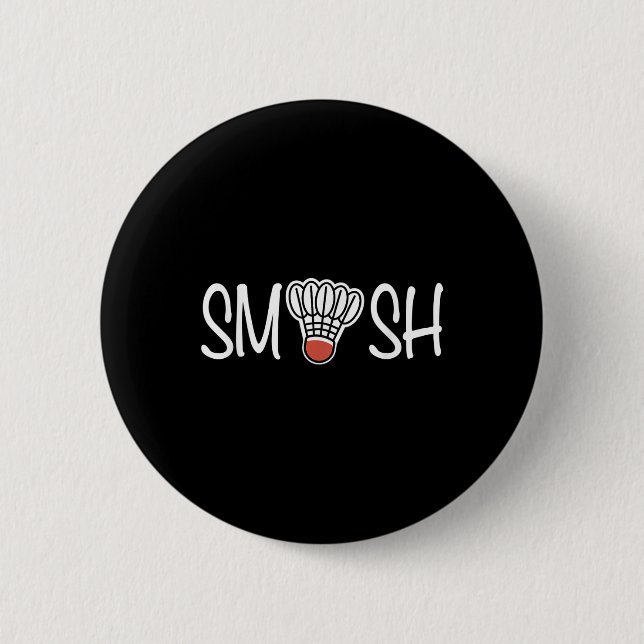 Smash Badminton - Badminton Player - Shuttle Raque 6 Cm Round Badge (Front)