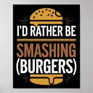 Smash Burger Lover Grilled Cheeseburger Flat Top C Poster