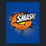 Smash! Dynamic Pop Art Comic Impact Poster<br><div class="desc">Unleash a powerful force in your space with this 'Smash!' pop art design. Inspired by the dramatic and intense moments of classic comic books,  this vibrant piece captures the energy and impact of a smashing blow,  making it a bold and striking addition to any room.</div>