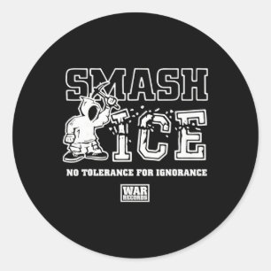 Smash Ice No Tolerance For Ignorance War Records Classic Round Sticker