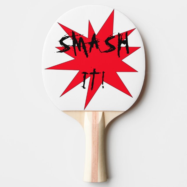 "Smash it!" Ping Pong/Table Tennis Paddle (Front)