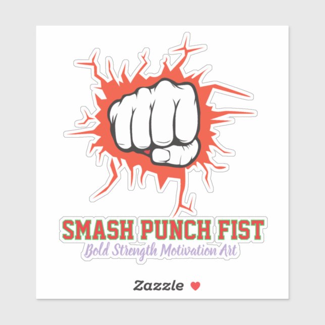 Smash Punch Fist – Bold Strength Motivation Art (Sheet)