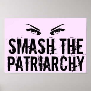 Smash the Patriarchy Feminist Poster