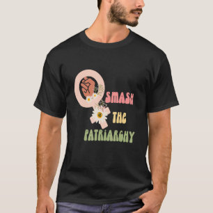 Smash The Patriarchy Feminist Women's Rights Flowe T-Shirt