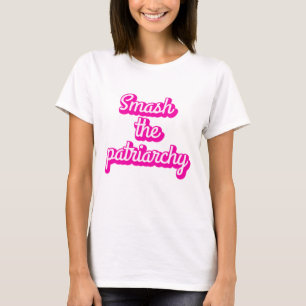SMASH THE PATRIARCHY  T-Shirt