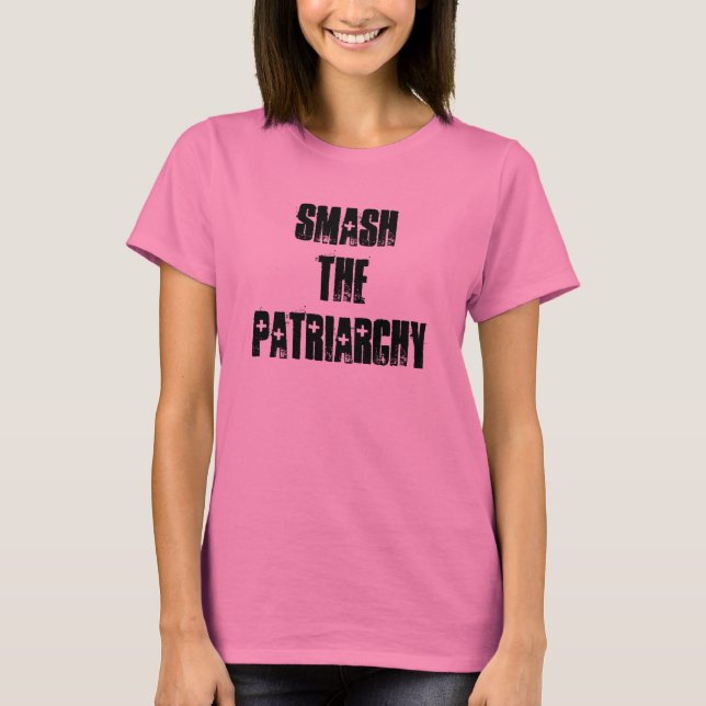 "Smash The Patriarchy" T-shirt (Front)