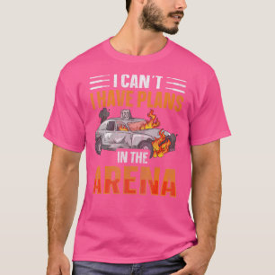 Smashing Cars Demolition Derby Quote For A Demo De T-Shirt