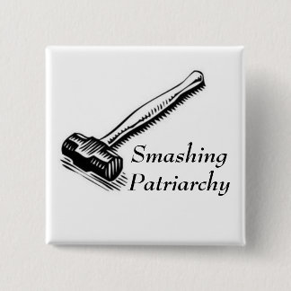 Smashing Patriarchy Pin