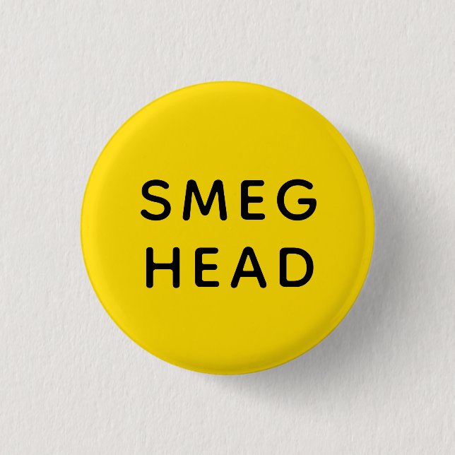 Smeg Head | Red Dwarf | Badge (Front)