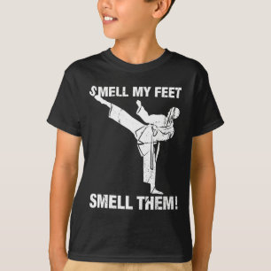 Smell My Feet Funny Karate T Shirt Gift Smell Them