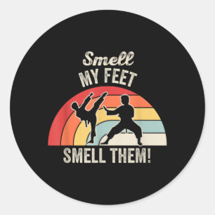Smell My Feet Funny Martial Arts Retro Vintage Classic Round Sticker