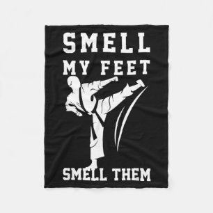 Smell My Feet Funny Taekwondo Fleece Blanket