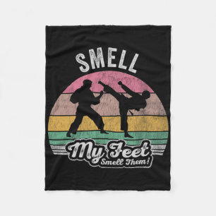 Smell My Feet Smell Them Karate Humour  Fleece Blanket