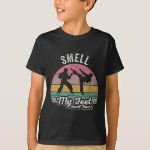 Smell My Feet Smell Them Karate Humour  T-Shirt