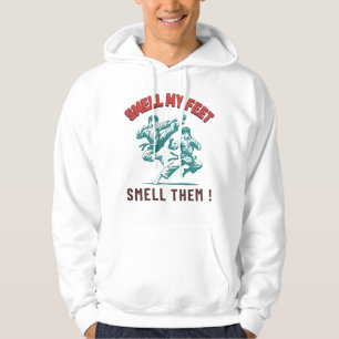 Smell My Feet Smell Them Men Women Martial Art Hoodie
