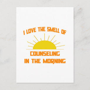 Smell of Counseling in the Morning Postcard