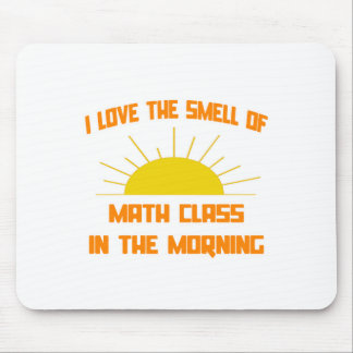 Smell of Math Class in the Morning Mouse Pad