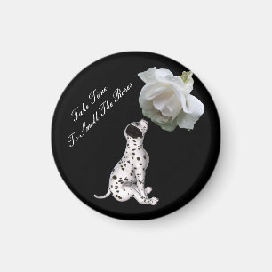 Smell Roses Puppy Rose Inspirational Magnet