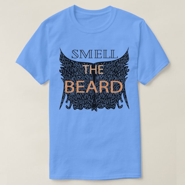 Smell the Beard 2 T-Shirt (Design Front)