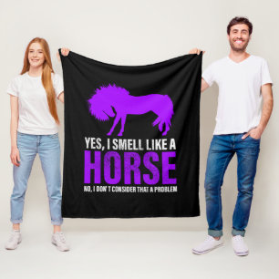 Smelling Like A Horse is No Problem  Fleece Blanket