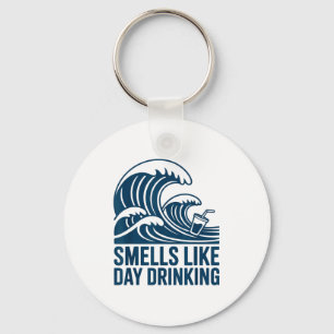Smells Like Day Drinking Key Ring