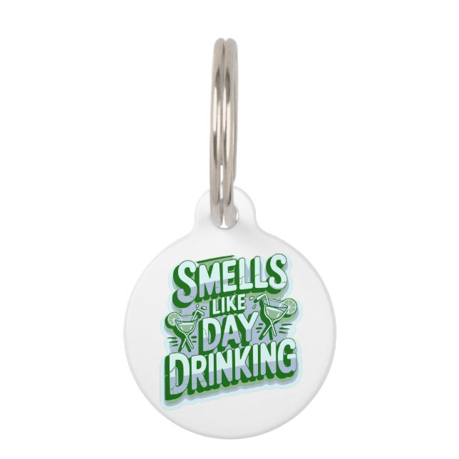 Smells Like Day Drinking Pet Tag (Front)