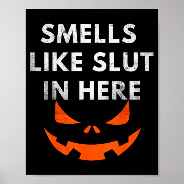 Smells Like In Here, Offensive Humor, Funny Hallow Poster (Front)