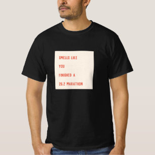 Smells Like You Finished A Marathon Runner Gift T-Shirt
